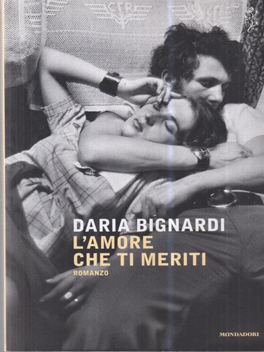 L' amore che ti meriti - Daria Bignardi - 2