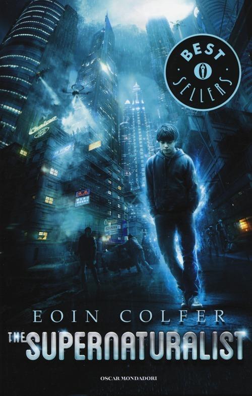 The supernaturalist - Eoin Colfer - copertina