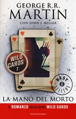 La mano del morto. Wild Cards. Vol. 7