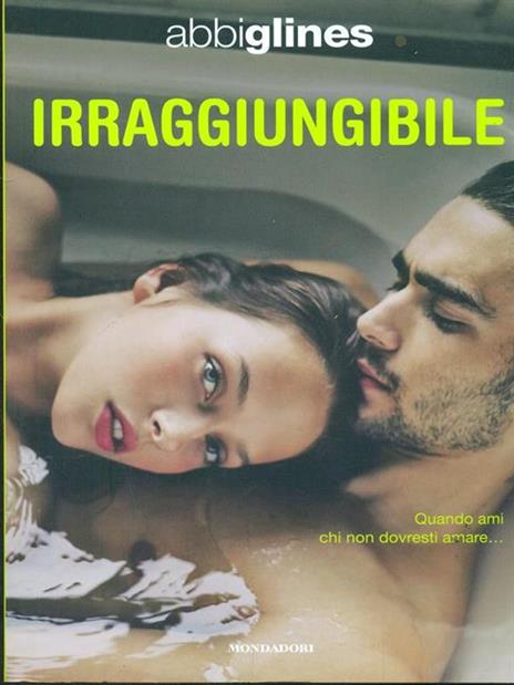 Irraggiungibile - Abbi Glines - 2