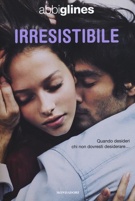 Irresistibile - Abbi Glines - copertina