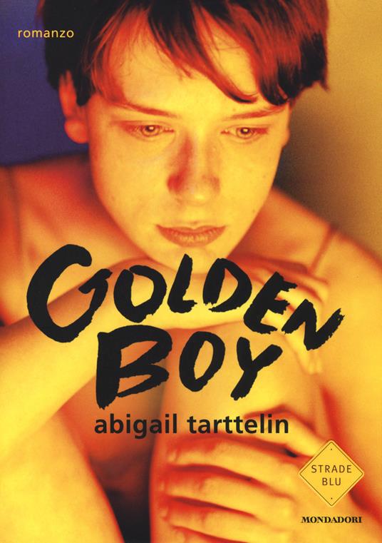 Golden boy - Abigail Tarttelin - copertina