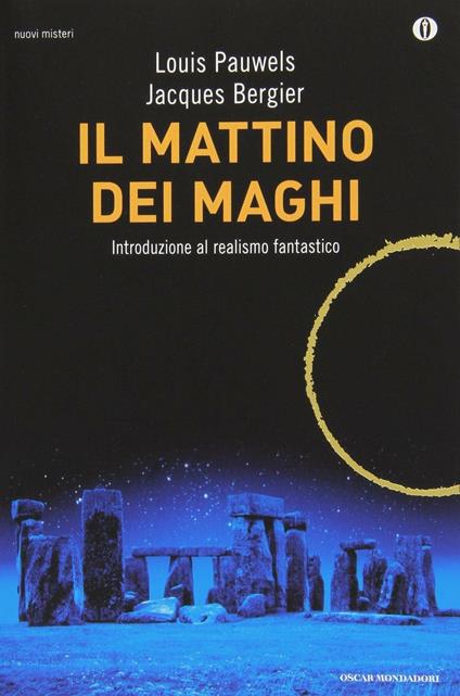 Il mattino dei maghi. Introduzione al realismo fantastico - Louis Pauwels,Jacques Bergier - copertina