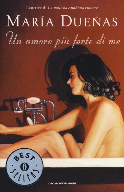 Un amore più forte di me - María Dueñas - copertina