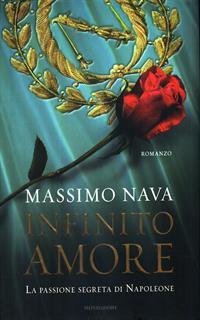 Infinito amore. La passione segreta di Napoleone