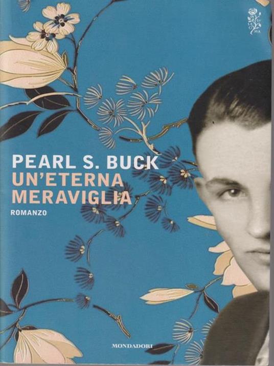 Un' eterna meraviglia - Pearl S. Buck - 3