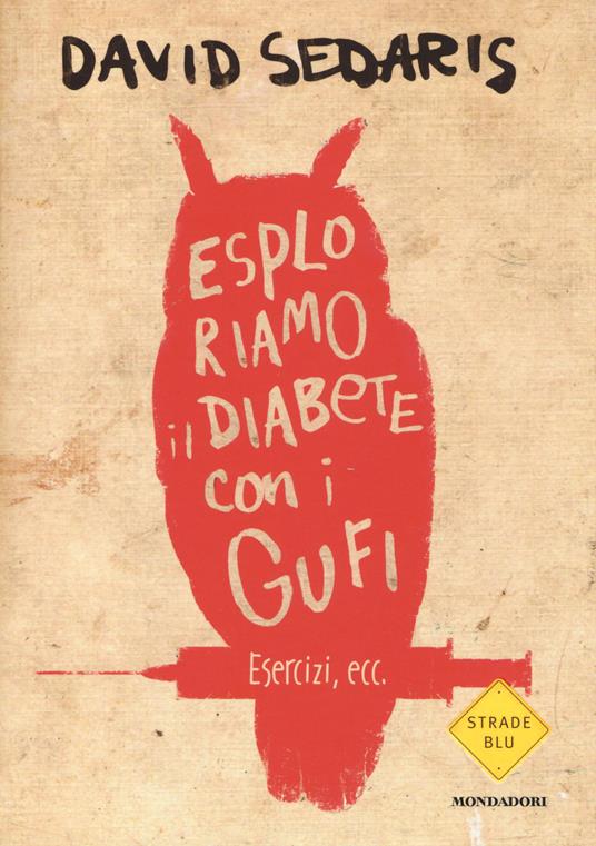 Esploriamo il diabete con i gufi - David Sedaris - copertina