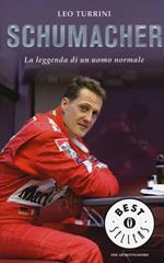 Schumacher. La leggenda di un uomo normale