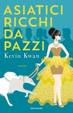 Asiatici ricchi da pazzi