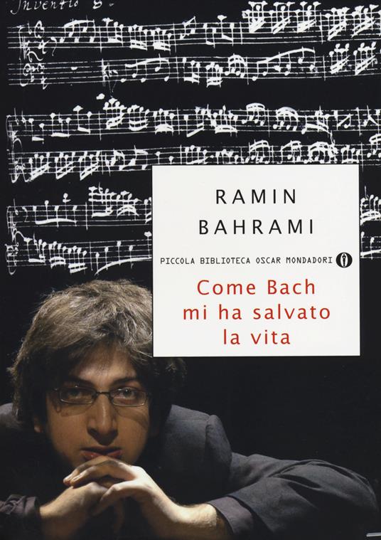 Come Bach mi ha salvato la vita - Ramin Bahrami - copertina