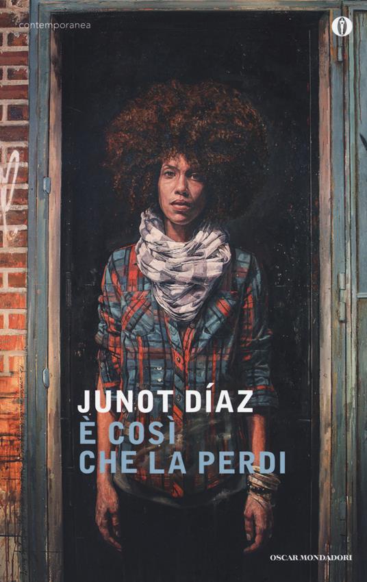 È così che la perdi - Junot Díaz - copertina