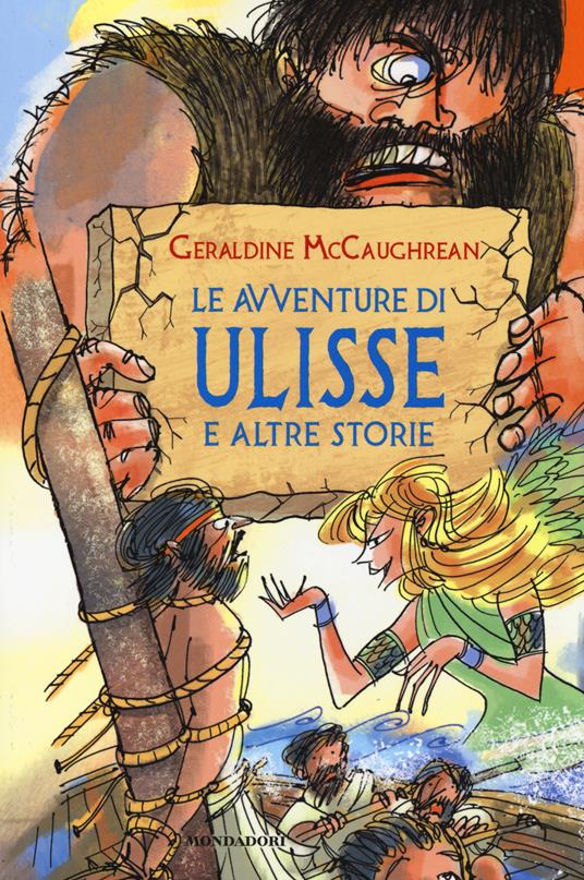 Le avventure di Ulisse e altre storie. Ediz. illustrata - Geraldine McCaughrean - copertina