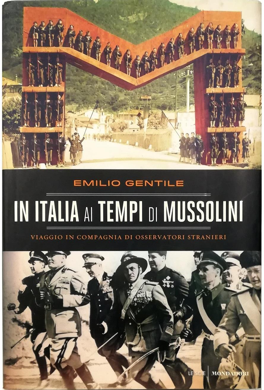 In Italia ai tempi di Mussolini. Viaggio in compagnia di osservatori stranieri