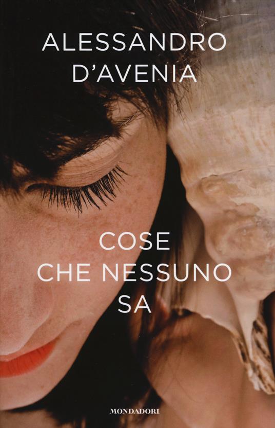 Cose che nessuno sa - Alessandro D'Avenia - copertina