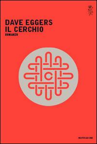 Il cerchio - Dave Eggers - copertina