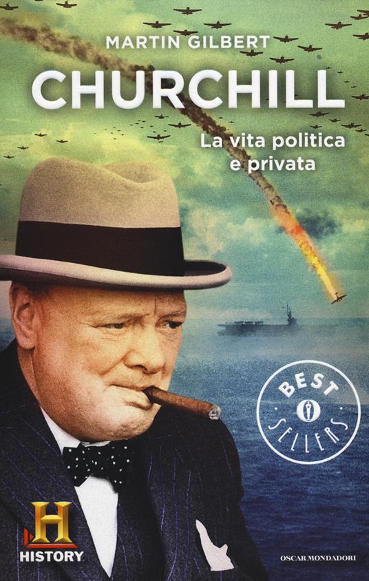 Churchill. La vita politica e privata - Martin Gilbert - copertina