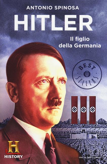 Hitler. Il figlio della Germania - Antonio Spinosa - copertina