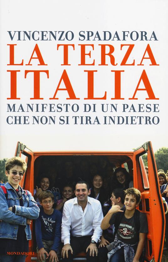 La terza Italia. Manifesto di un Paese che non si tira indietro - Vincenzo Spadafora - copertina