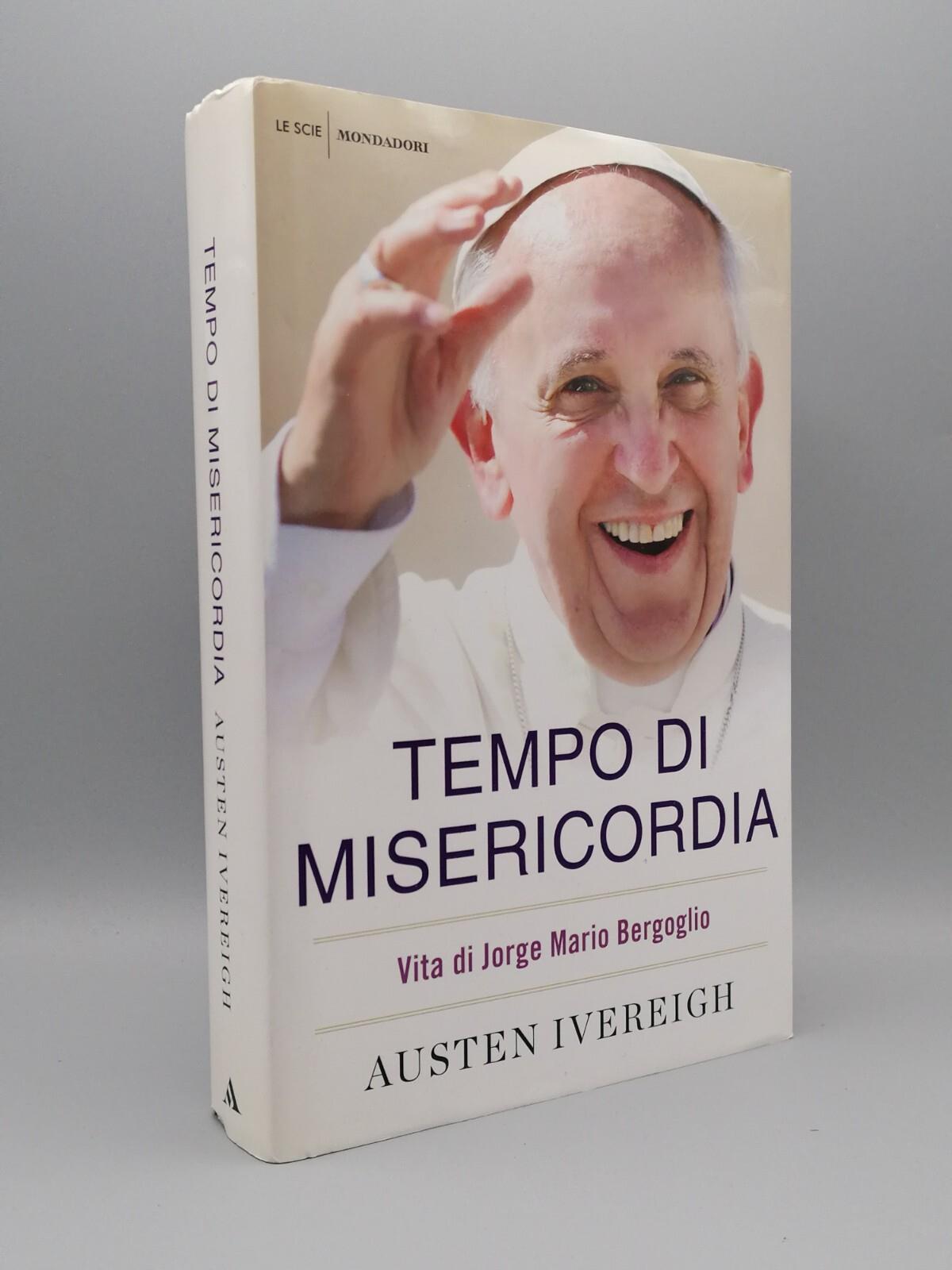 Tempo di misericordia. Vita di Jorge Mario Bergoglio