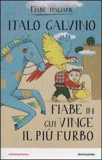 Fiabe in cui vince il più furbo. Fiabe italiane - Italo Calvino - copertina