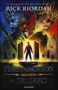 Percy Jackson racconta gli dei greci - Rick Riordan - copertina