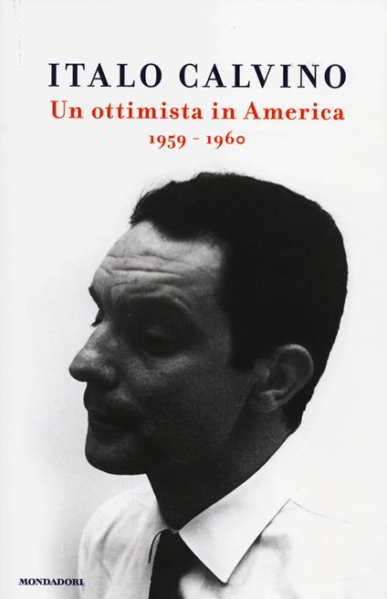 Un ottimista in America (1959-1960) - Italo Calvino - copertina