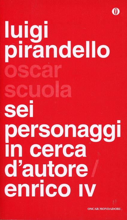 Sei personaggi in cerca d'autore-Enrico IV - Luigi Pirandello - copertina