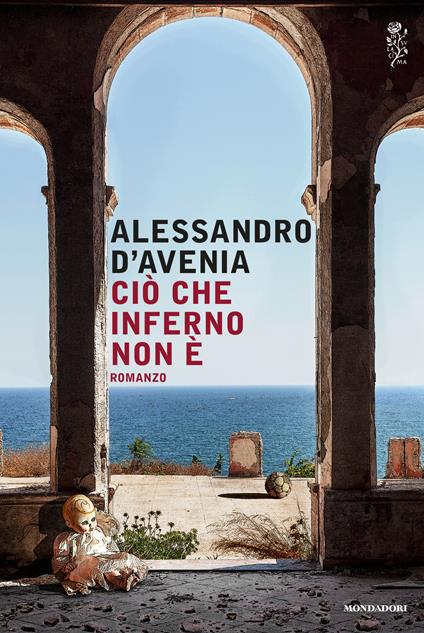 Ciò che inferno non è - Alessandro D'Avenia - copertina