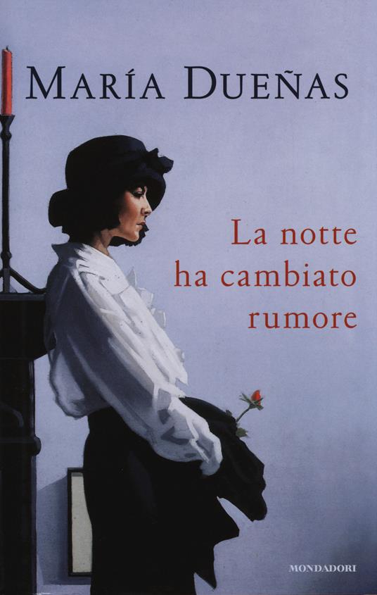 La notte ha cambiato rumore - María Dueñas - copertina