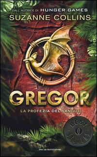 La profezia del sangue. Gregor. Vol. 3 - Suzanne Collins - copertina