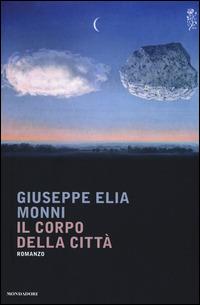 Il corpo della città - Giuseppe E. Monni - copertina