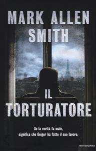 Libro Il torturatore Mark A. Smith
