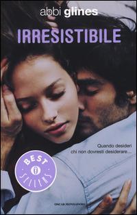 Irresistibile - Abbi Glines - copertina