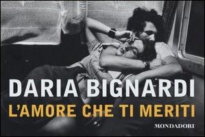 L' amore che ti meriti - Daria Bignardi - copertina