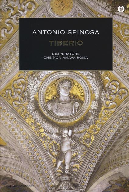 Tiberio. L'imperatore che non amava Roma - Antonio Spinosa - copertina