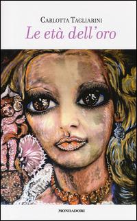 Le età dell'oro - Carlotta Tagliarini - copertina