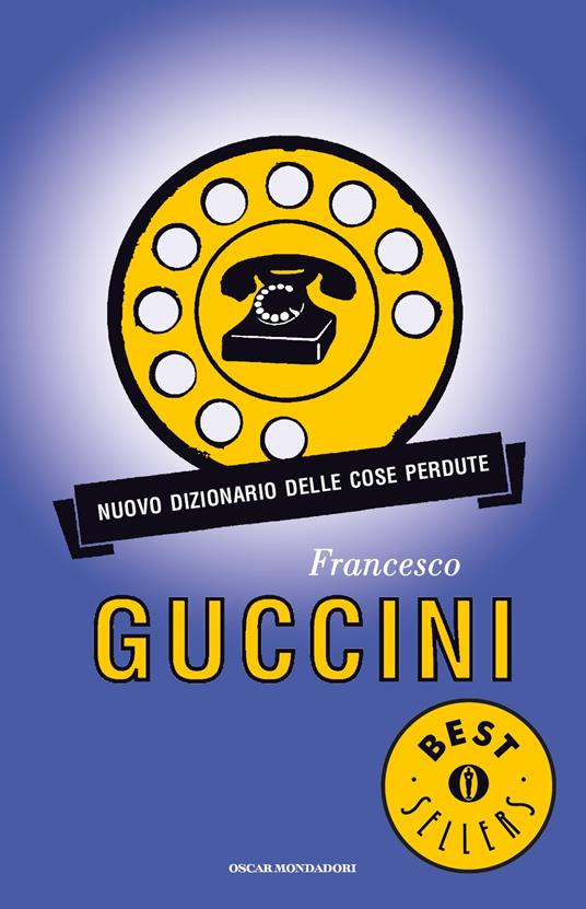 Nuovo dizionario delle cose perdute - Francesco Guccini - copertina