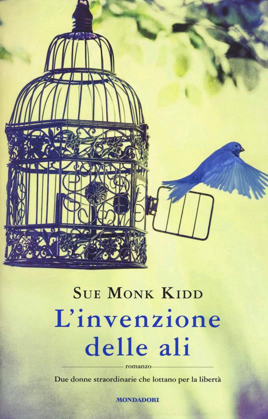 L'invenzione delle ali - Sue Monk Kidd - copertina