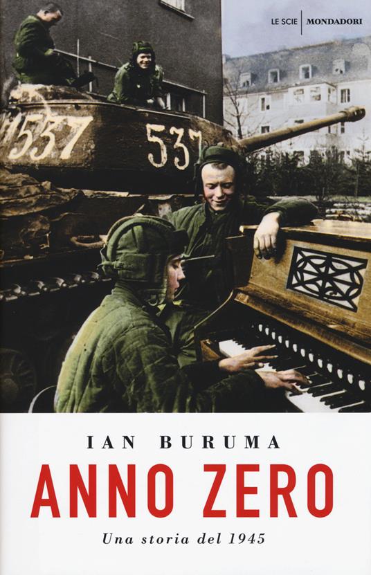 Anno Zero. Una storia del 1945 - Ian Buruma - copertina