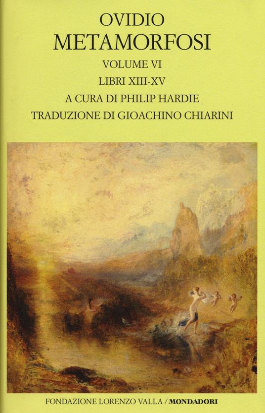 Metamorfosi. Testo latino a fronte. Vol. 6: Libri XIII-XV. - P. Nasone Ovidio - copertina