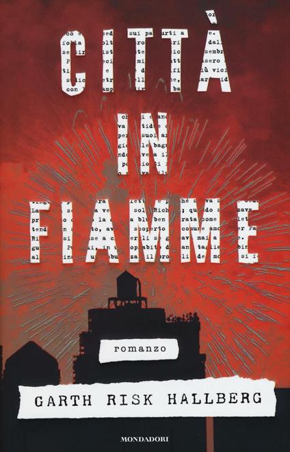 Città in fiamme - Garth Risk Hallberg - copertina