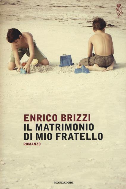 Il matrimonio di mio fratello - Enrico Brizzi - copertina
