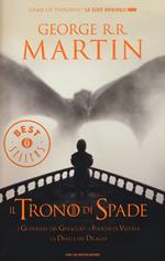 Il trono di spade. Libro quinto delle Cronache del ghiaccio e del fuoco. Vol. 5: guerrieri del ghiaccio-I fuochi di Valyria-La danza dei draghi, I.