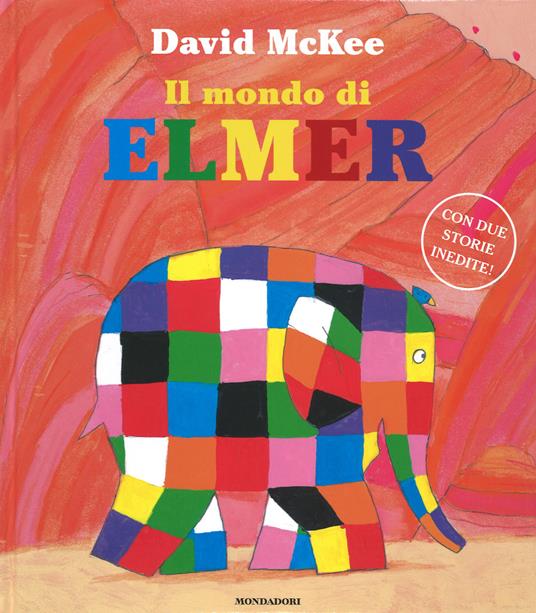 Il mondo di Elmer. Ediz. illustrata - David McKee - copertina