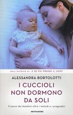 I cuccioli non dormono da soli. Il sonno dei bambini oltre i metodi e i pregiudizi