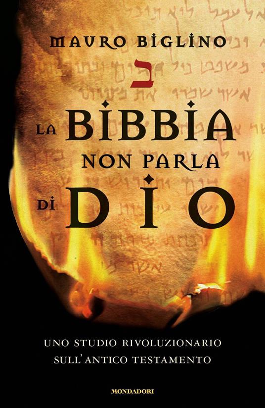 La Bibbia non parla di Dio. Uno studio rivoluzionario sull'Antico testamento - Mauro Biglino - copertina