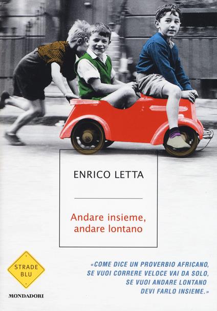 Andare insieme, andare lontano - Enrico Letta - copertina