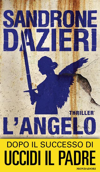 L' angelo - Sandrone Dazieri - copertina