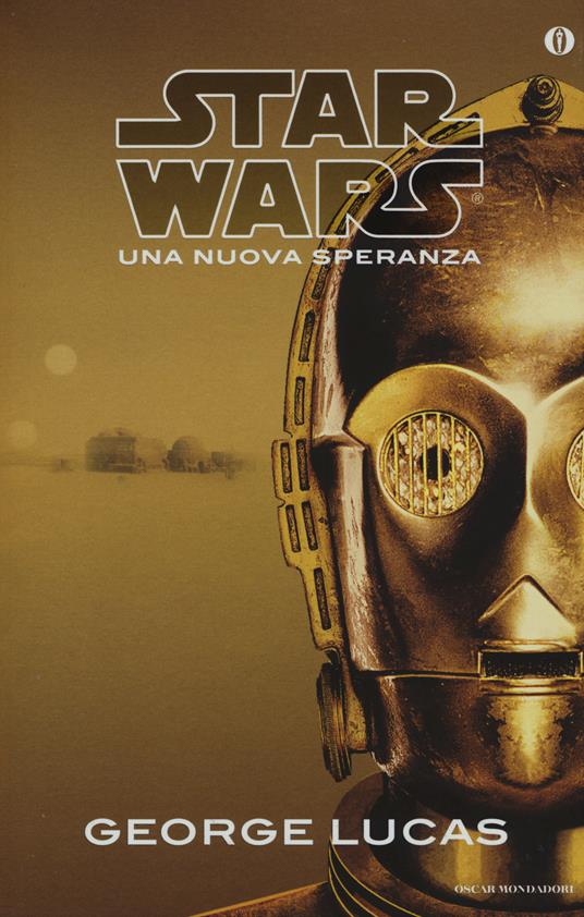 Una nuova speranza. Star Wars - George Lucas - copertina