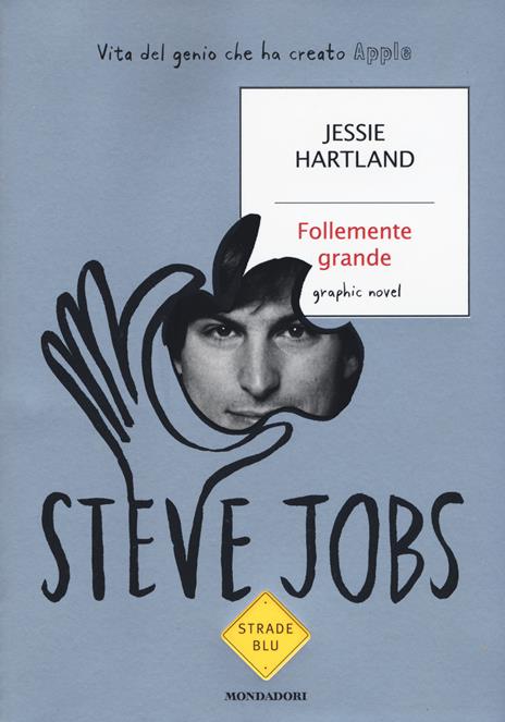 Steve Jobs. Follemente grande - Jessie Hartland - copertina